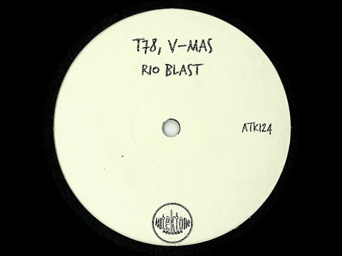 T78, V-Mas - Rio Blast [ATK124]