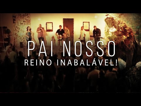 Pai Nosso "Reino Inabalável - Rugido do Leão