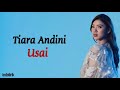 Tiara Andini - Usai | Lirik Lagu Indonesia