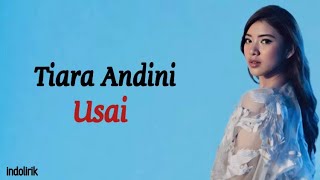 Download lagu Tiara Andini Usai Lirik Lagu Indonesia... mp3