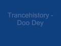 Trancehistory - Doo Dey 