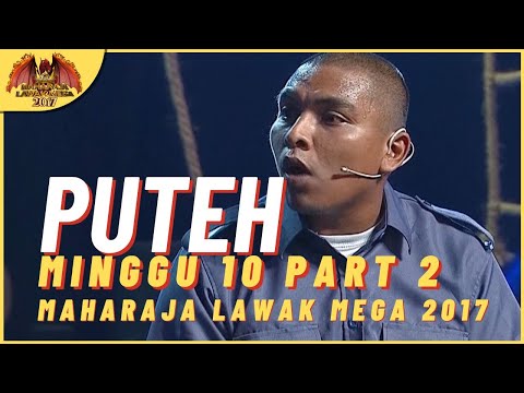[Persembahan Penuh] PUTEH EP 10 PART 2 - MAHARAJA LAWAK MEGA 2017