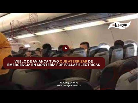 ¡Qué susto! Vuelo de Avianca tuvo que aterrizar de emergencia en Montería por fallas eléctricas