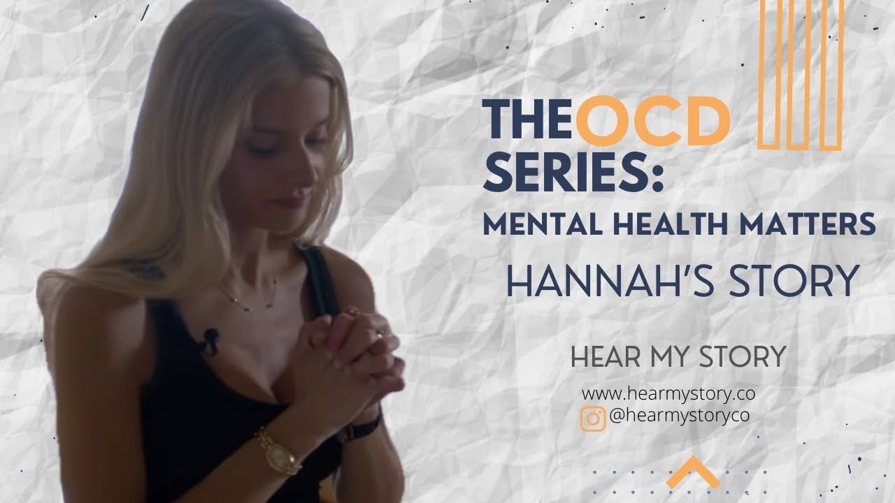 OCD Documentary: Hannah’s Story