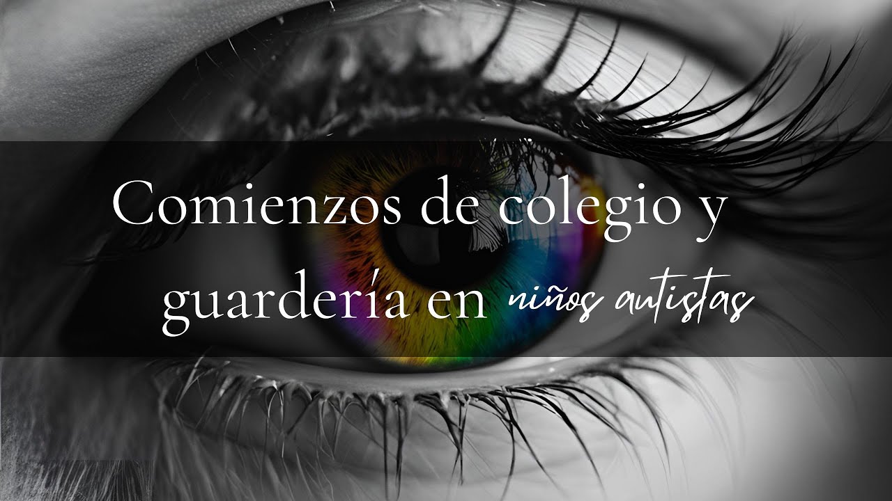 Episodio 3   Comienzos de colegio o guarderia en niños autistas