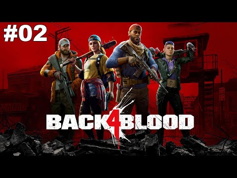Back 4 Blood: Gameplay Walkthrough Part 2 (No Commentary)
