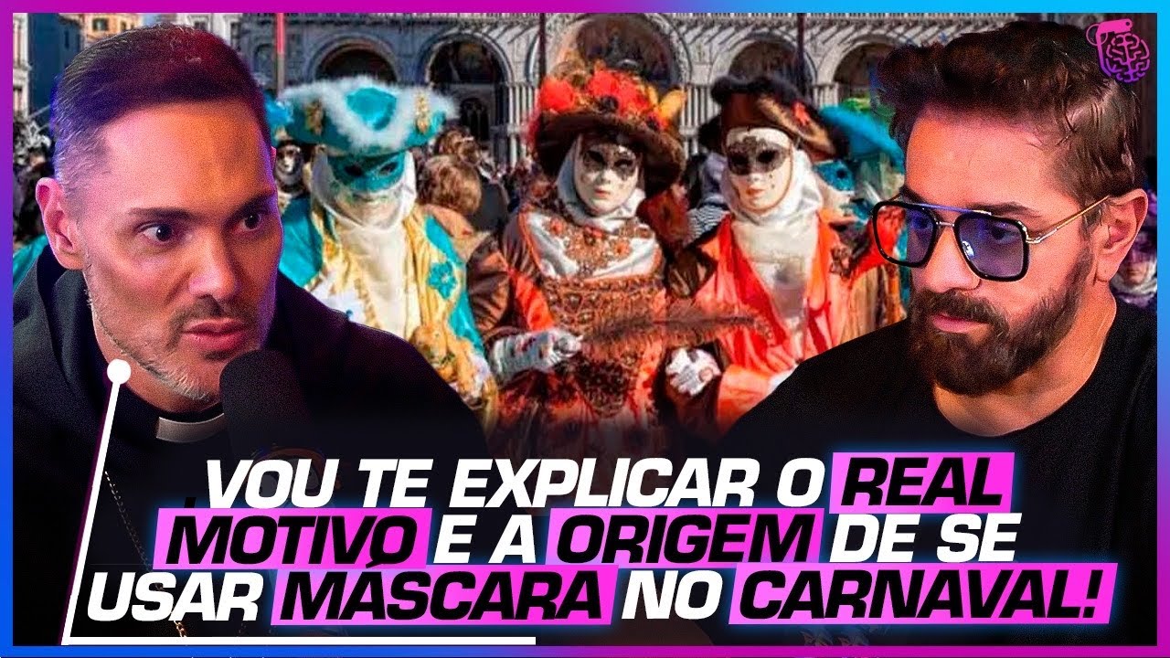 ENTENDA a ORIGEM do CARNAVAL e o REAL MOTIVO de se USAR MASCARAS - PE. FÁBIO MARINHO E ANDRÉ VERMONT