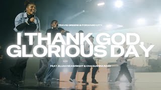 I Thank God,Glorious Day