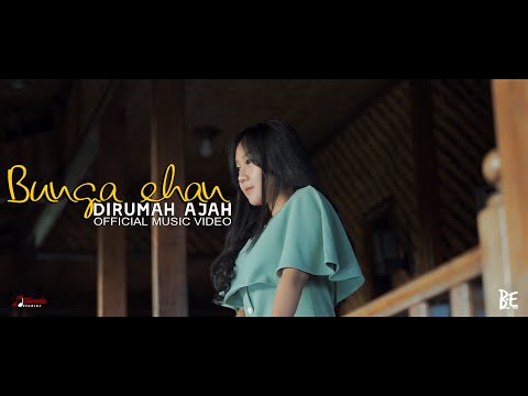 Bunga Ehan - Dirumah Ajah (Official Music Video)