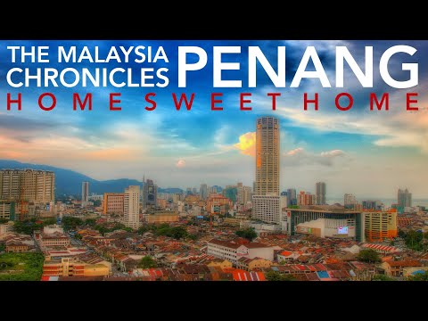 THE MALAYSIA CHRONICLES | Penang