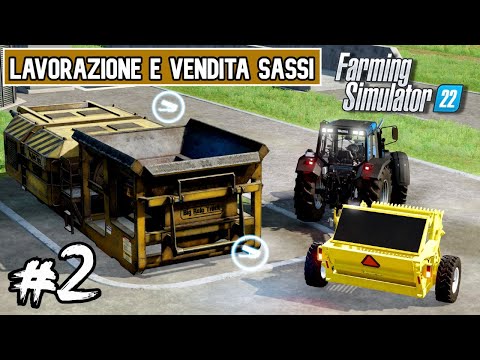 ANTEPRIMA FARMING SIMULATOR 22 #2 - Raccolta e Lavorazione SASSI - GAMEPLAY ITA