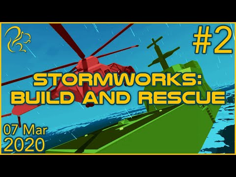 Stormworks: Build and Rescue | 7th March 2020 | 2/3 | SquirrelPlus