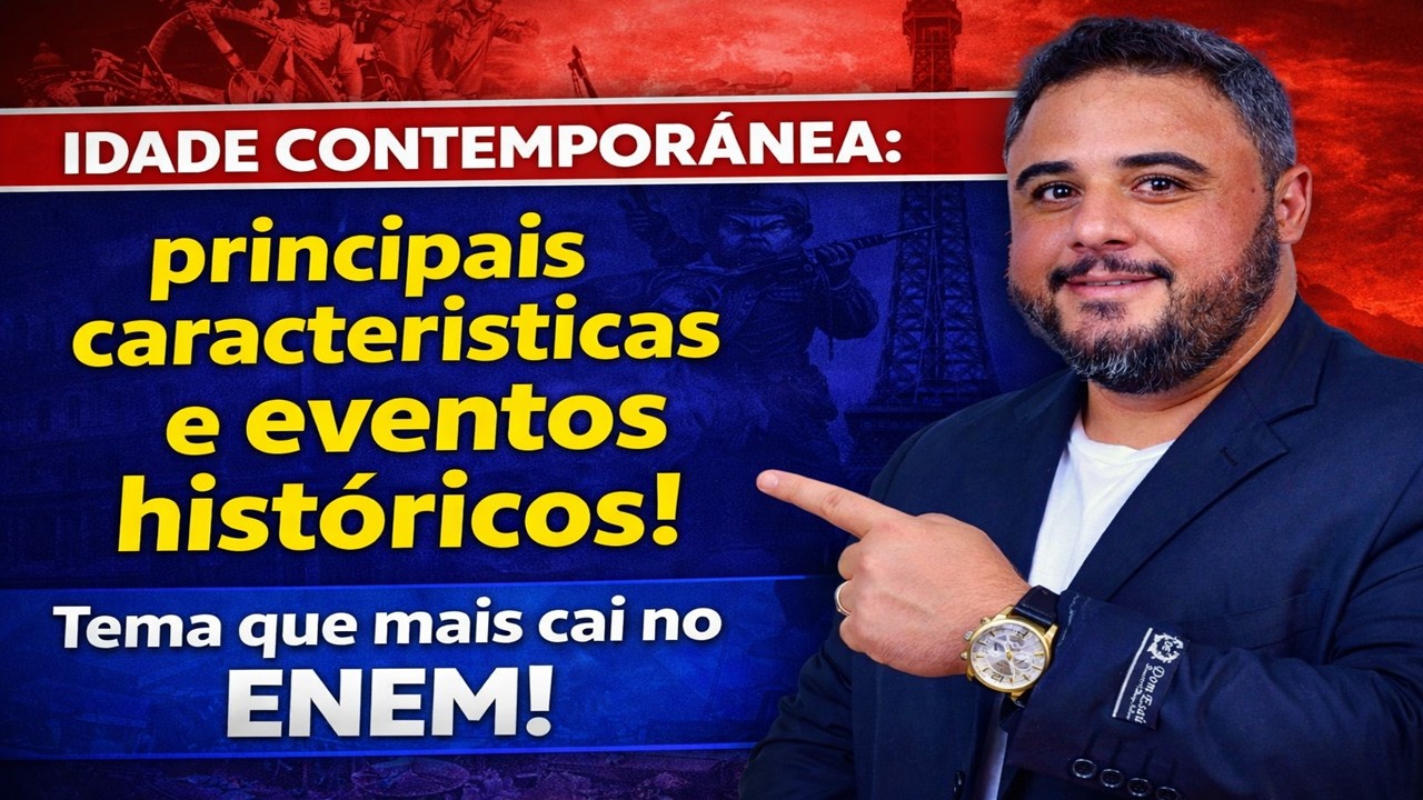 IDADE CONTEMPORÂNEA: principais características e eventos históricos!