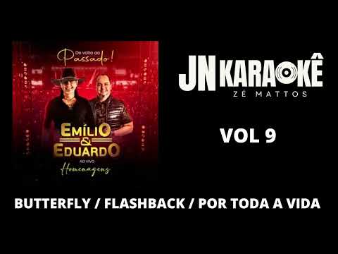 BUTERFLAY   FLASHBACK   POR TODA A VIDA  EMILIO & EDUARDO VOL 09 DE VOLTA AO PASSADO JN KARAOKE