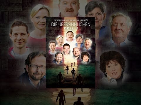 Die Übersinnlichen: Teil 2: Weiteres Wissen aus der Welt der Medialität