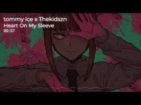 tommy ice x Thekidszn - Heart On My Sleeve 💕