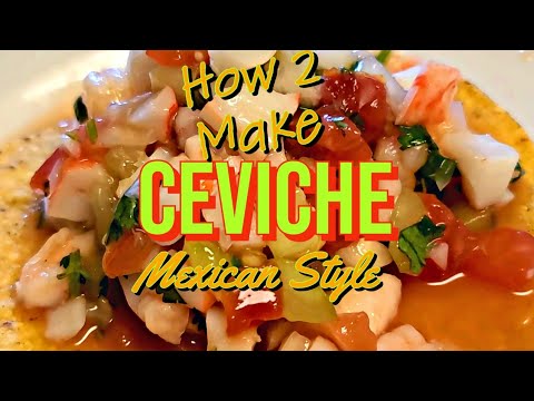 How 2 Make "Ceviche" (Mexican Style) #Recipe #HomeMade #HowToMake #Ceviche #SeaFood