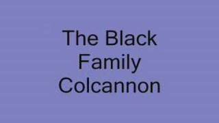 The Black Family - Colcannon