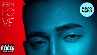 ZEIN - LOVE (Single 2022)