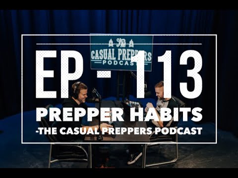 Prepper Habits - EP 113