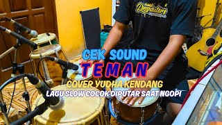 Download lagu 🔴 CEK SOUND || TEMAN || RHOMA IRAMA || COVER KENDANG BELAJARAN  mp3
