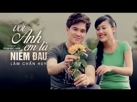 VỚI ANH EM LA NIỀM ĐAU | OFFICIAL MV