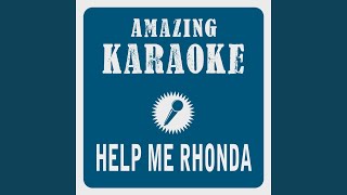 Help Me Rhonda (Karaoke Version) (Originally Performed By Beach Boys)