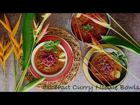 Coconut Curry Noodle Bowls | Easy Cooking | Home Recipes | LoveBites