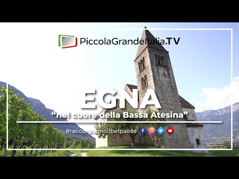 Egna - Piccola Grande Italia
