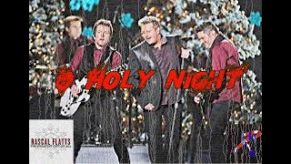 Rascal Flatts-O Holy Night