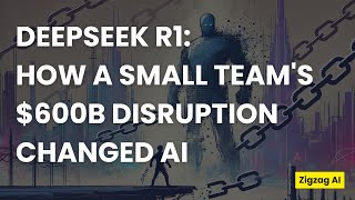 DeepSeek R1: When a Small Team's $600B Disruption Changed AI