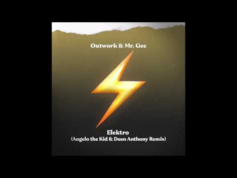 Outwork ft. Mr. Gee - Elektro (Angelo The Kid & Deen Anthony Remix)