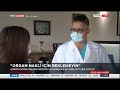 Organ Nakli İçin Beklemeyin!