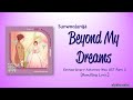 Sunwoojunga (선우정아) - Beyond My Dreams [Extraordinary Attorney Woo OST Part 2] [Color_Coded_Lyrics]