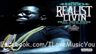 Ace Hood - Realist Livin Feat. Rick Ross