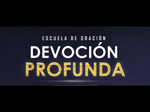 ESCUELA DE ORACION / EL CORAZÓN DEL INTERCESOR