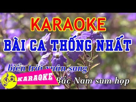 Bài Ca Thống Nhất Karaoke || Beat Chuẩn