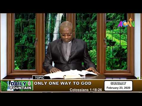 DAILY FOUNTAIN DEVOTIONAL FOR 23 FEBRUARY 2020 - THE VEN. MITCHELL G. URANTA