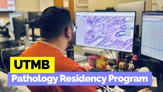 UTMB Pathology Residency Program - Introduction
