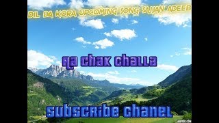 Dil Da Kora  | Sajjan Adeeb | Manwinder Maan|   Sukhe Muzical Doctorz | Punjabi Latest Song 2019