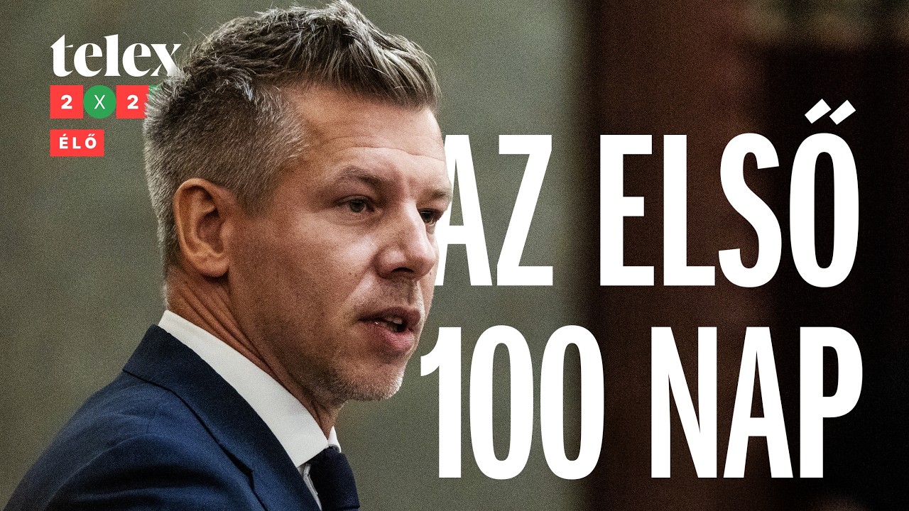Milyen volt az első száz nap? – Magyar Péter beszéde és élő elemzés