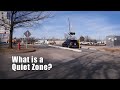 What is a Quiet Zone?