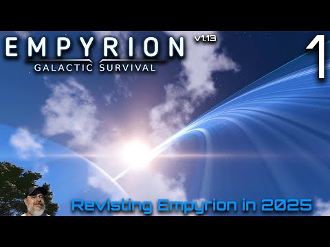 Revisiting Empyrion Galactic Survival in 2025 | E1