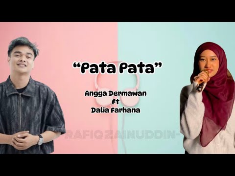 Pata Pata - Angga Dermawan Ft Dalia Farhana (LIRIK)