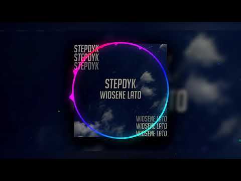 StepDyk "Wiosenne lato" (Bass Boosted)