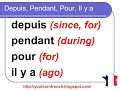 French Lesson 141 - Difference between DEPUIS - PENDANT - POUR - IL Y A - Prepositions Expressions