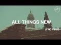 All Things New Lyric Video 