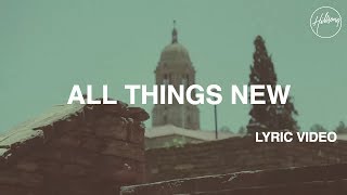 All Things New Lyric Video