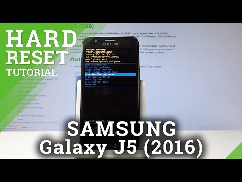 HARD RESET SAMSUNG Galaxy J5 (2016) - Wipe Data / Factory Reset