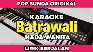Download lagu Karaoke - Batrawali Nada Wanita Lirik Berjalan Pop Sunda Kendang Rampak mp3 Download lagu Karaoke - Batrawali Nada Wanita Lirik Berjalan Pop Sunda Kendang Rampak mp3